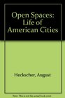 Open Spaces Life of American Cities