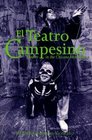 El Teatro Campesino Theater in the Chicano Movement
