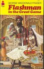 Flashman in the Great Game (Flashman Papers, Bk 5)