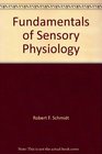 Fundamentals of Sensory Physiology