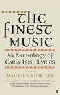 The Finest Music Early Irish Lyrics