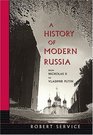 A History of Modern Russia  From Nicholas II to Vladimir Putin
