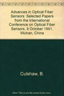 Advances in Optical Fiber Sensors Selected Papers from the International Conference on Optical Fiber Sensors 911 October 1991 Wuhan China