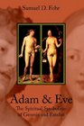 Adam  Eve The Spiritual Symbolism of Genesis and Exodus