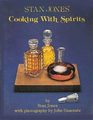 Stan Jones' Cooking With Spirits
