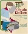 Kripalu Kitchen A Natural Foods Cookbook and Nutritional Guide