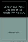 London and Paris Capitals of the Nineteenth Century