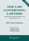 The Law Governing Lawyers National Rules Standards Statutes and State Lawyer Codes 20132014 with CD