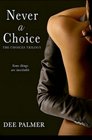 Never A Choice (The Choices Trilogy) (Volume 1)