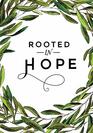 Rooted in Hope