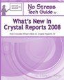 No Stress Tech Guide To What's New In Crystal Reports 2008