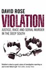 Violation Justice Race and Serial Murder in the Deep South