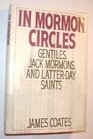 In Mormon Circles Gentiles Jack Mormons and LatterDay Saints