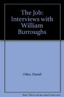 The Job Interviews with William Burroughs