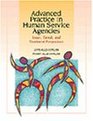 Advanced Practice in Human Service Agencies Issues Trends and Treatment Perspectives