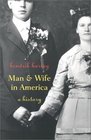 Man and Wife in America  A History