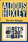 On the Margin (The Collected Works of Aldous Huxley)