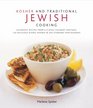 Kosher and Traditional Jewish Cooking Authentic recipes from a clasics culinary heritage 150 delicious dishes shown in 250 stunning photographs