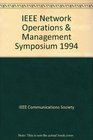 IEEE Network Operations  Management Symposium 1994
