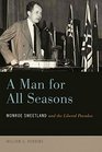 A Man for All Seasons Monroe Sweetland and the Liberal Paradox