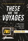These are the Voyages TOS Season One