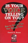Is Your Voice Telling On You  How to Find and Use Your Natural Voice