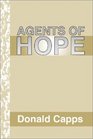 Agents of Hope A Pastoral Psychology