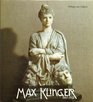 Max Klinger Wege zum Gesamtkunstwerk
