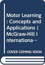 Motor Learning Concepts and Applications