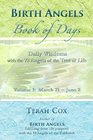 BIRTH ANGELS BOOK OF DAYS  Volume 1 Daily Wisdoms with the 72 Angels of the Tree of Life