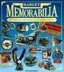 Harley Memorabilia  An Illustrated Guide to HarleyDavidson Accessories Mementos and Collectibles