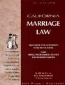 California Marriage Law  From Prenuptial Agreements to Divorce Planning Plus Advice for Unmarried Couples and Separated Parents