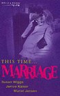 This Time Marriage