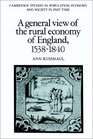 A General View of the Rural Economy of England 15381840