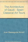 Spain Classical Art Tours The Architecture of Gaudi