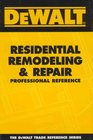 DEWALT  Residential Remodeling and Repair Professional Reference