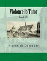 Violoncello Tutor Book III