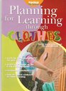 Planning for Learning Through Clothes