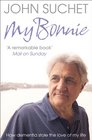 My Bonnie How dementia stole the love of my life