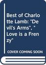 The Best of Charlotte Lamb The Devil's Arms / Love is a Frenzy