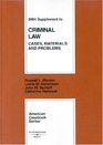 2004 Supplement to Criminal Law Cases Materials and Problems