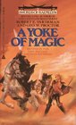 The Yoke of Magic (Swords of Raemllyn, No 2)