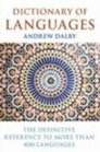 Dictionary of Languages The Definitive Reference to More Than 400 Languages