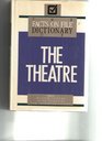 Facts on File Dictionary of the Theater
