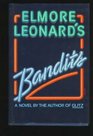 Elmore Leonard\'s Bandits