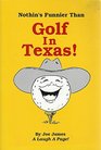 Nothing's funnier than golf in Texas