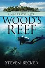 Wood's Reef (Mac Travis Adventures, Bk 1)