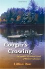Cougar's Crossing: A Canadian Historical Novel of Pioneer Adventure