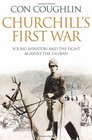 Churchill's First War