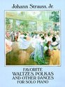 Favorite Waltzes Polkas and Other Dances for Solo Piano
